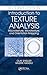 Introduction to Texture Analysis: Macrotexture, Microtexture, and Orientation Mapping, Second Edition