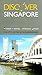 Discover Singapore