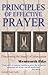 Principles of Effective Prayer: Discovering the Impact of Intercession