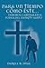 Para Un Tiempo Como Éste. . .: Debemos Caminar En El Poder Del Espíritu Santo (Spanish Edition)