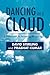 Dancing On A Cloud: A Framework for Increasing Business Agility