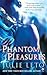 Phantom Pleasures (Phantom,...