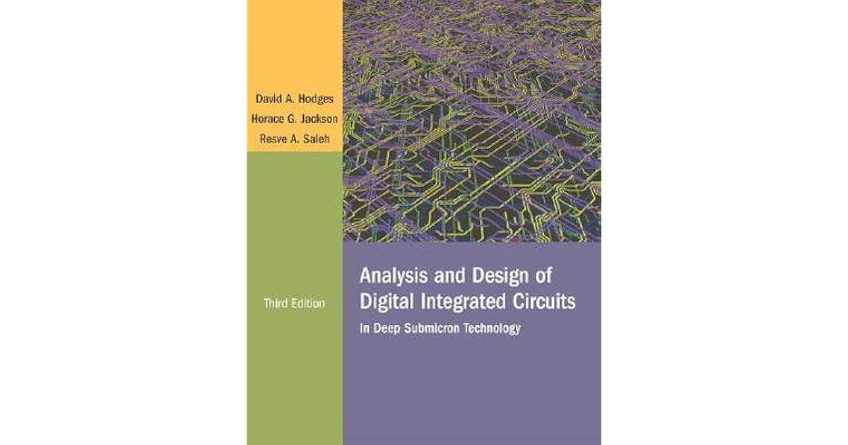 Analysis and Design of Digital Integrated Circuits by David A. Hodges