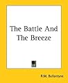 The Battle And The Breeze The Battle And The Breeze