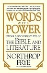 Words with Power: Being a Second Study of the Bible and Literature Words with Power: Being a Second Study of the Bible and Literature