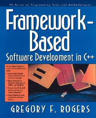 Framework-Based Software Development in C++ (Paperback)