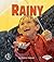 Rainy (First Step Nonfiction: Kinds of Weather)