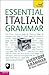 Teach Yourself Essential Italian Grammar (Teach Yourself Complete Grammar)