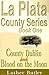 La Plata County Series, Book One: County Dublin and Blood on the Moon