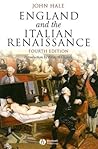 England and the Italian Renaissance: The Growth of Interest in its History and Art (Blackwell Classic Histories of Europe)