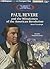 Paul Revere and the Minutemen of the American Revolution by Ryan P. Randolph
