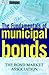 The Fundamentals of Municipal Bonds