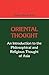 Oriental Thought: An Introduction to the Philosophical and Religious Thought of Asia (Littlefield, Adams Quality Paperback Series ; 365)