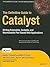 The Definitive Guide to Catalyst: Writing Extensible, Scalable and Maintainable Perl-Based Web Applications (Expert's Voice in Web Development)