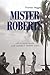 Mister Roberts by Thomas Heggen