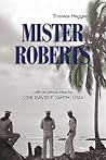 Mister Roberts by Thomas Heggen Mister Roberts by Thomas Heggen