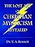 The Lost Art of Christian Mysticism Revealed by Victoria Alexander Bennett