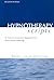 Hypnotherapy Scripts 2nd Edition