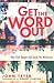 Get the Word Out: How God S...