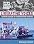 Liberating Voices by Douglas Schuler
