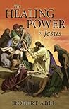 The Healing Power of Jesus