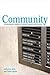 Community: A Contemporary Analysis of Policies, Programs, and Practices