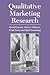 Qualitative Marketing Research by David J. Carson