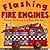 Flashing Fire Engines (Amazing Machines)