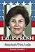 Laura Bush: America's First...