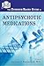 The Evidence-based Guide to Antipsychotic Medications