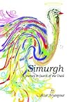 Simurgh: A Journey in Search of the Truth