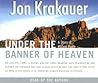 Under the Banner of Heaven by Jon Krakauer