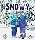 Snowy (First Step Nonfiction: Kinds of Weather)