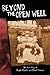 Beyond the Open Well