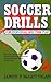Soccer Drills for Individual and Team Play