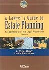 Lawyer's Guide to Estate Planning: Fundamentals for the Legal Practitioner