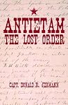 Antietam: The Lost Order Antietam: The Lost Order