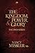 The Kingdom, Power, & Glory