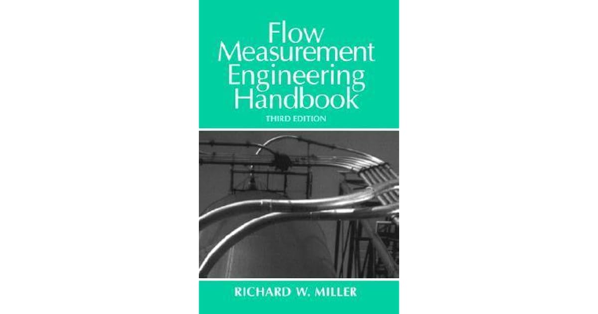Flow Measurement Engineering Handbook by Richard W. Miller