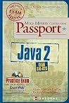 Mike Meyers' Java 2 Certification Passport (Exam 310-025) Mike Meyers' Java 2 Certification Passport (Exam 310-025)