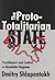 The Proto-totalitarian State: Punishment and Control in Absolutist Regimes