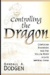Controlling the Dragon by Randall A. Dodgen Controlling the Dragon by Randall A. Dodgen