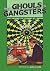 From Ghouls to Gangsters: T...