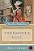 Thornfield Hall: Jane Eyre's Hidden Story