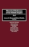 Historical Dictionary of the British Empire: A-J