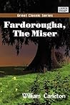 Fardorougha, the Miser