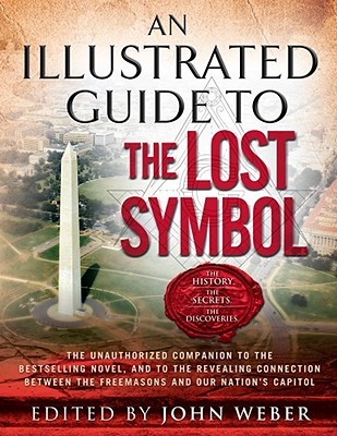 An Illustrated Guide to The Lost Symbol (Paperback)