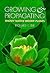 Growing and Propagating Showy Native Woody Plants