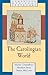 The Carolingian World (Cambridge Medieval Textbooks)