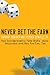 Never Bet the Farm by Anthony Iaquinto
